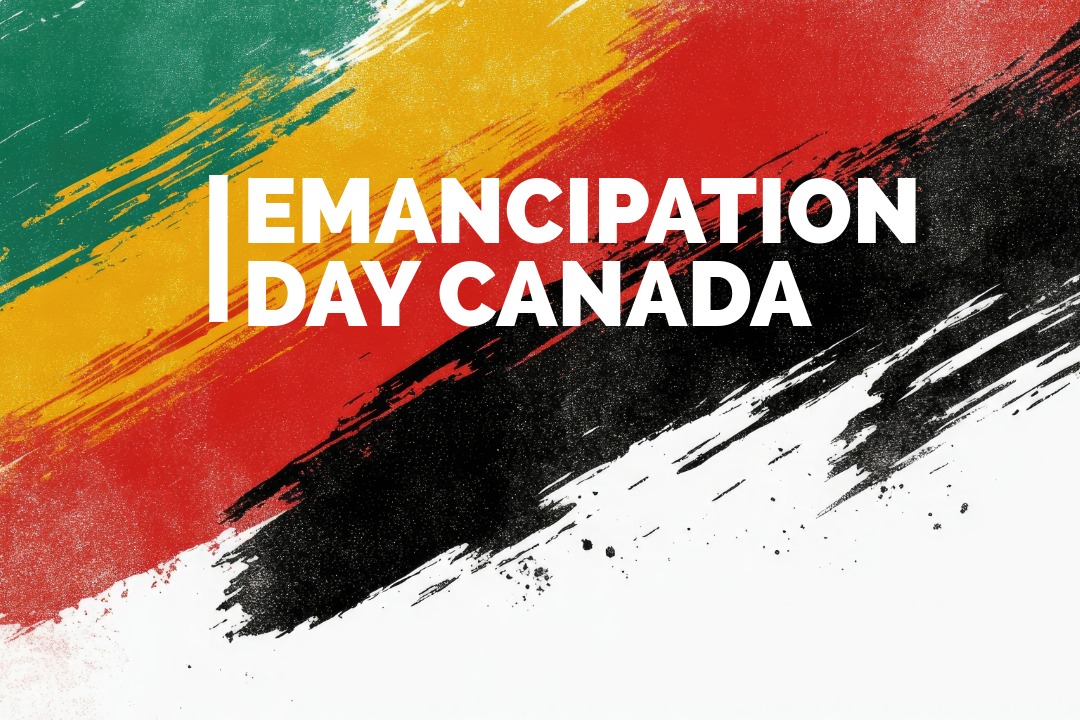 Emancipation Day to commemorate the end of slavery in Canada.